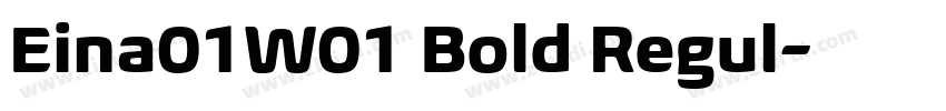 Eina01W01 Bold Regul字体转换